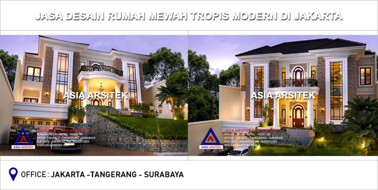 Jasa Arsitek Desain Gambar Rumah Mewah Tropis Di Jakarta