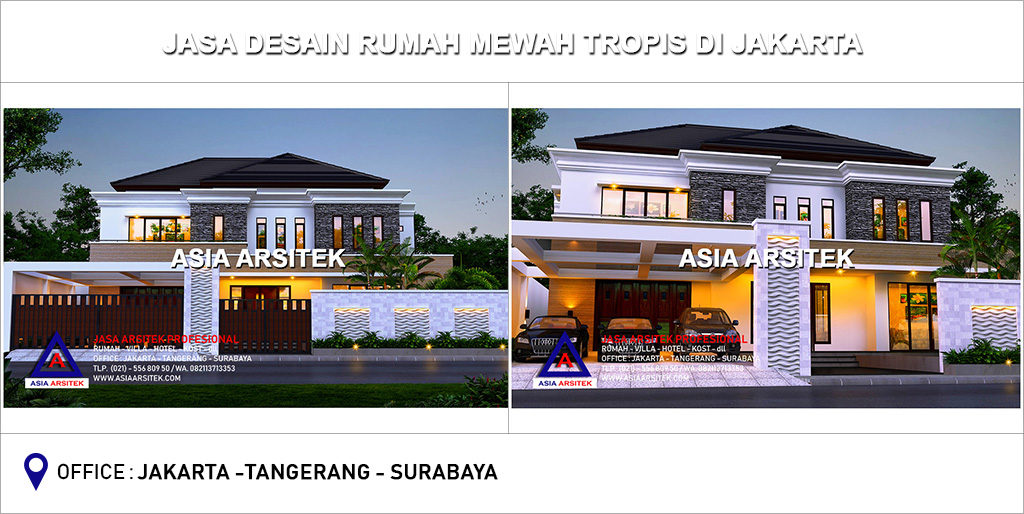 Jasa Arsitek Desain Rumah Mewah Tropis Di Jakarta