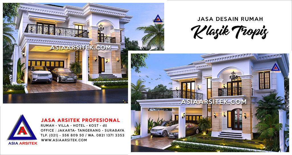 Jasa Desain Rumah Klasik Tropis Mewah Di Karawaci Tangerang