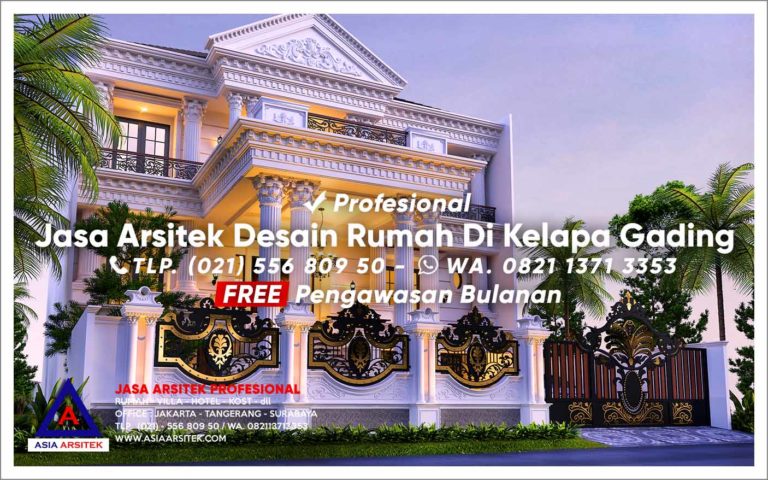 Jasa Arsitek Desain Rumah Mewah Di Kelapa Gading