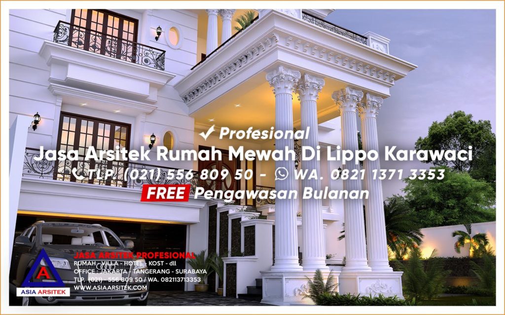 Jasa Arsitek Desain Rumah Mewah Di Lippo Karawaci