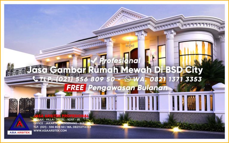 Jasa Gambar Rumah Mewah Di BSD City Tangerang Selatan