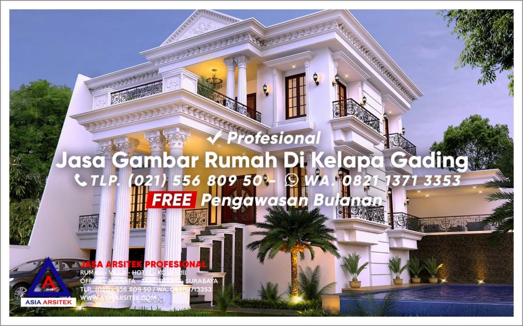 Jasa Gambar Rumah Mewah Di Kelapa Gading