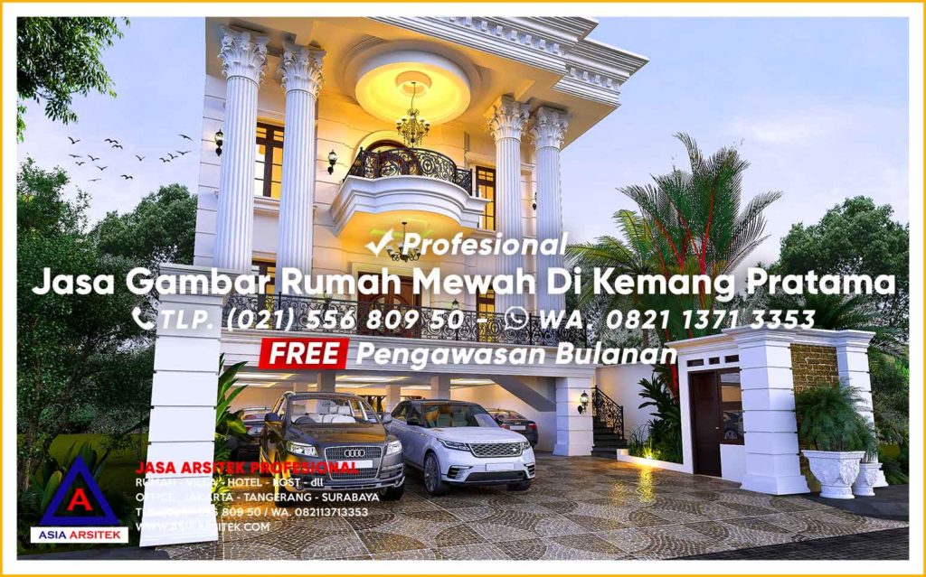 Jasa Gambar Rumah Mewah Di Kemang Pratama Bekasi