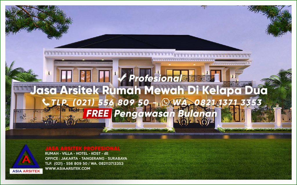 Jasa Arsitek Desain Rumah Mewah Di Kelapa Dua Tangerang