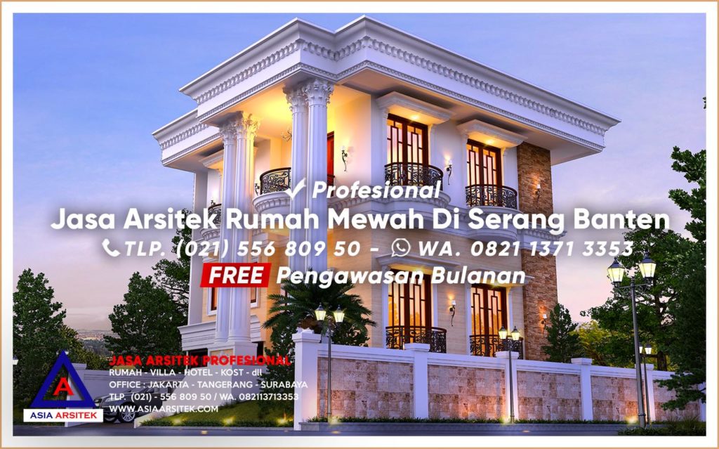 Jasa Arsitek Desain Rumah Mewah Di Serang Banten