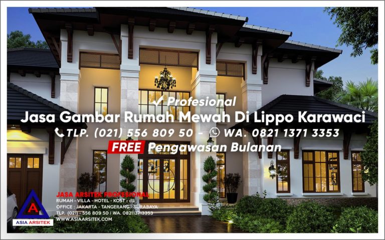 Jasa Gambar Rumah Mewah Di Lippo Karawaci