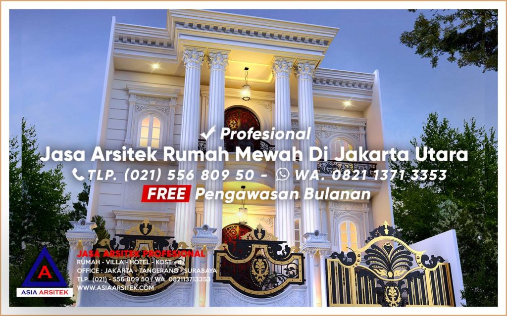 Jasa Konsultan Arsitek Desain Rumah Mewah Klasik Di Jakarta Utara