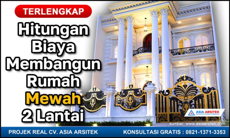Hitungan Biaya Membangun Rumah Mewah 2 Lantai Biaya Bangun Rumah Per Meter Harga Borongan Rumah 2 Lantai Per Meter 2024 2025