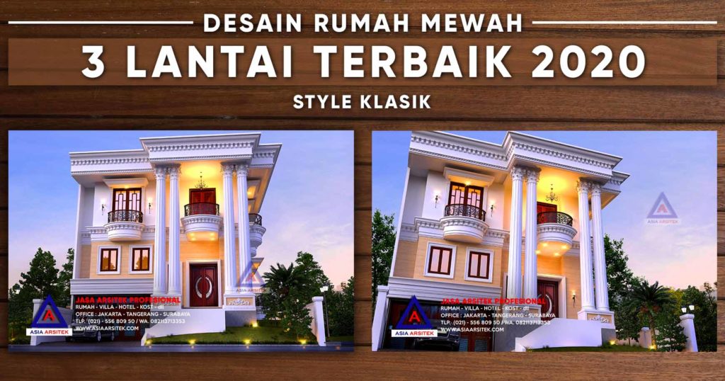 Desain Rumah Mewah 3 Lantai Lebar 20 m Luas 555 m2 Terbaik 2020