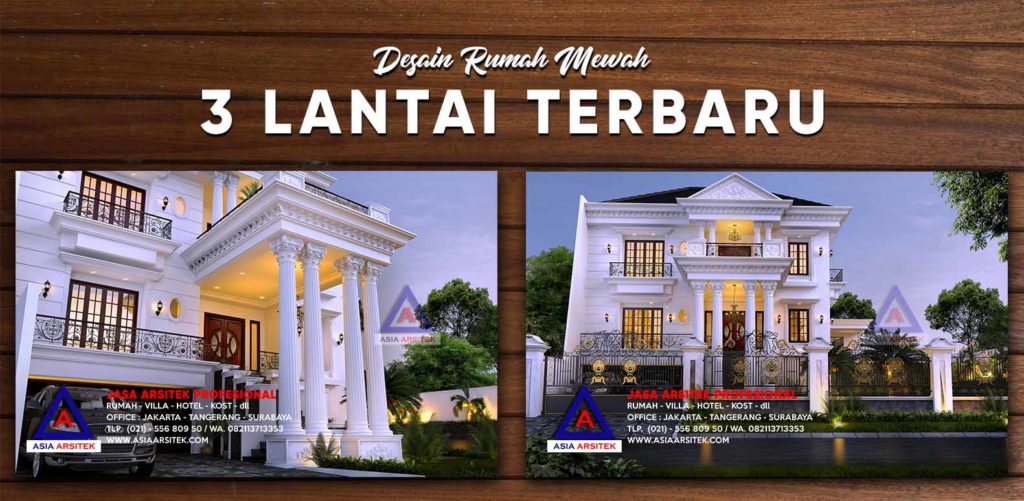 Desain Rumah Mewah 3 Lantai Panjang 23 m x Lebar 25 Luas 660m2 Terbaru