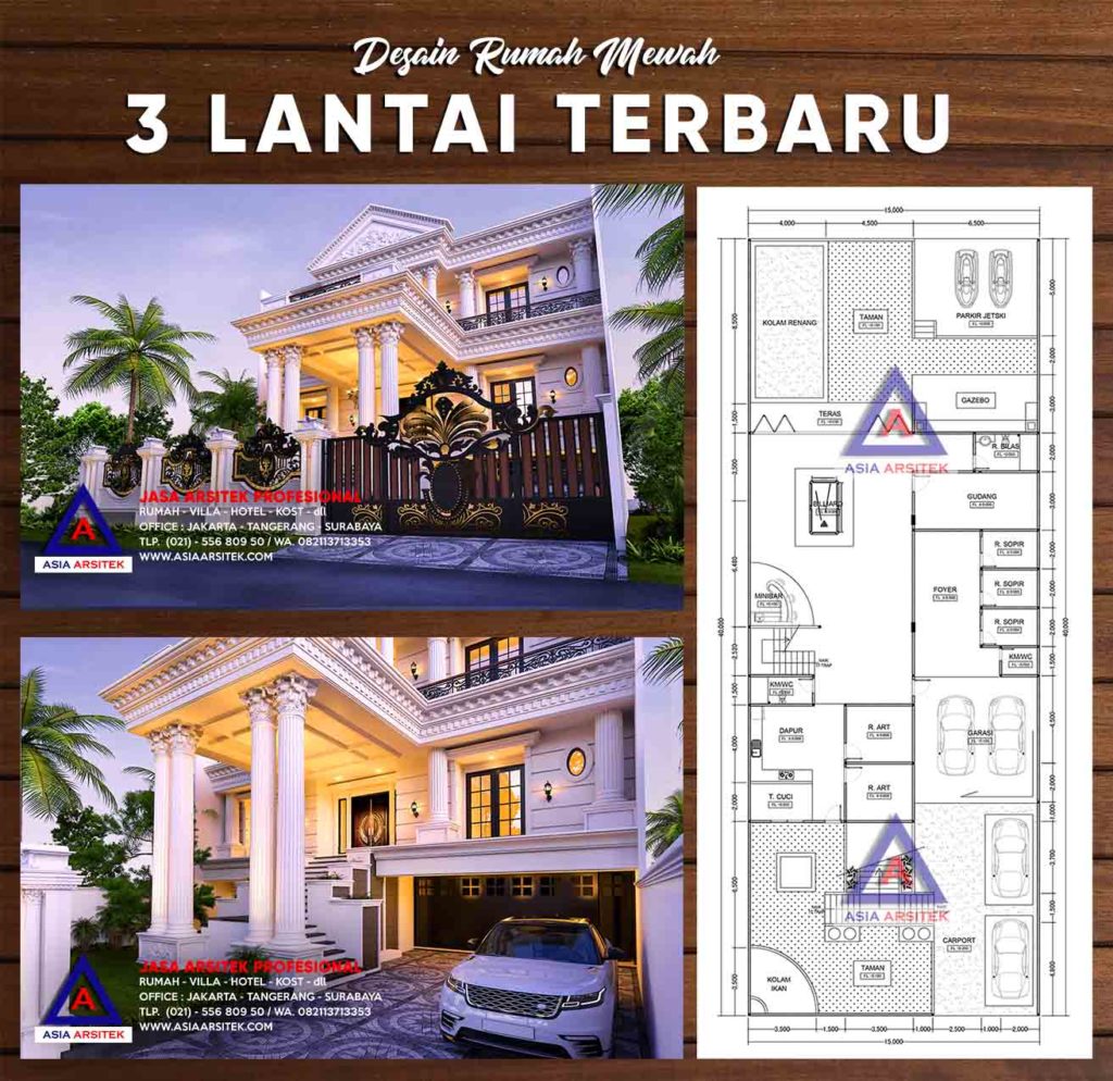 Desain Rumah Mewah 3 Lantai Panjang 40 m x Lebar 15 m