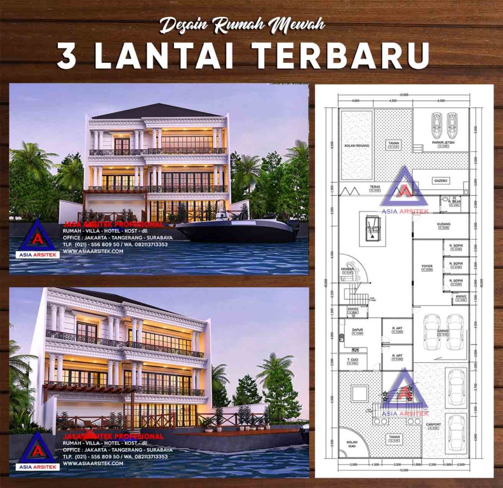 Desain Rumah Mewah 3 Lantai Panjang 40 m x Lebar 15 m
