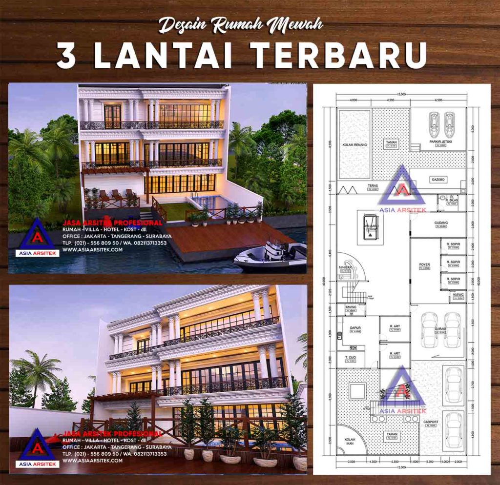 Desain Rumah Mewah 3 Lantai Panjang 40 m x Lebar 15 m