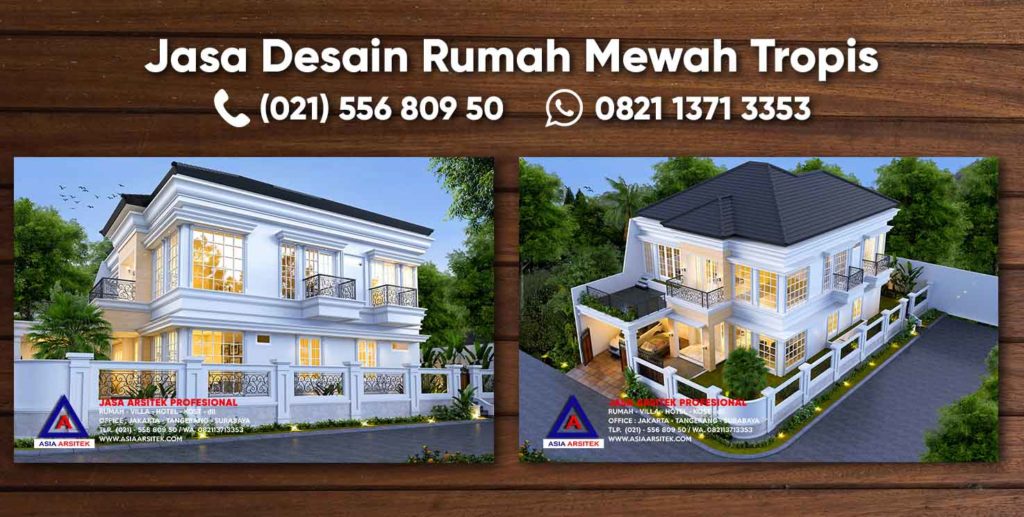 Jasa Desain Rumah Mewah 2 Lantai Tropis Bekasi