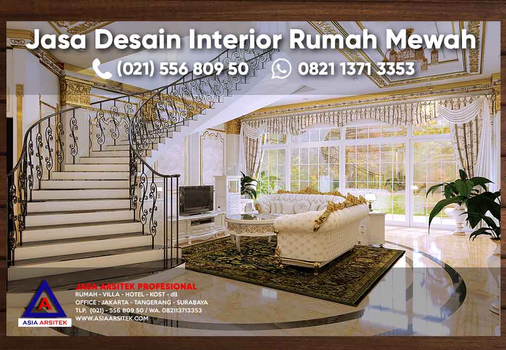 Jasa Arsitek Desain Interior Rumah Mewah Klasik Kamar Ruang Tidur Utama Ruang Keluarga Dapur