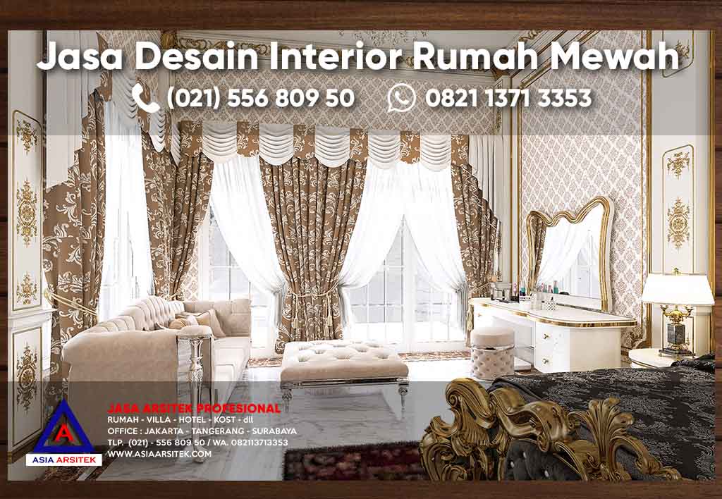 Jasa Arsitek Desain Interior Rumah Mewah Klasik Kamar Ruang Tidur Utama Ruang Keluarga Dapur