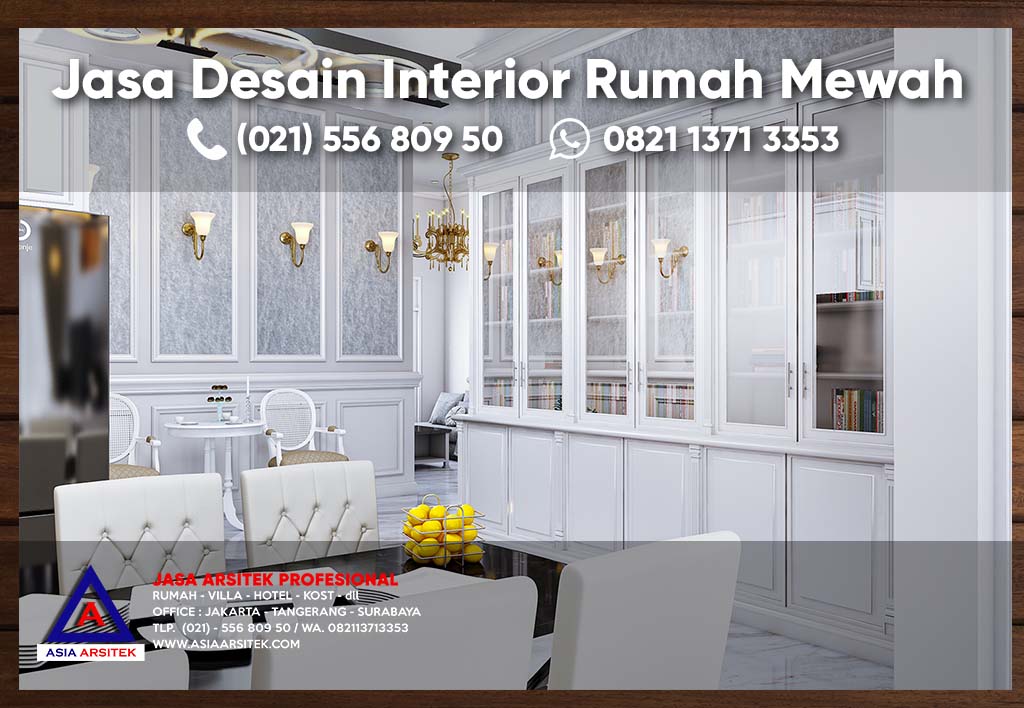 Jasa Arsitek Desain Interior Rumah Mewah Klasik Ruang Keluarga Ruang Makan Dapur