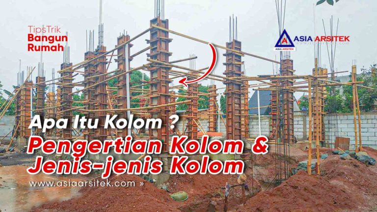 Apa Itu Kolom? Pengertian Kolom Dan Jenis Jenis Kolom Pada Bangunan