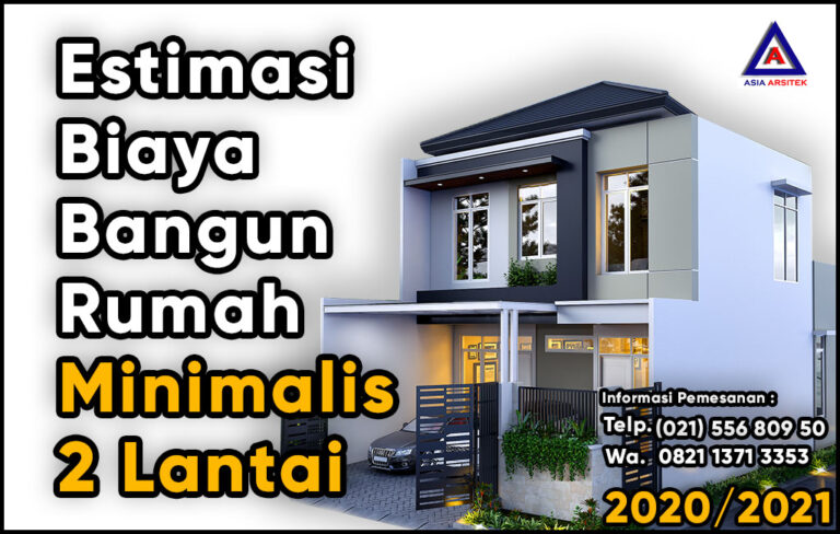 Estimasi Biaya Bangun Rumah Minimalis 2 lantai 2020 2021