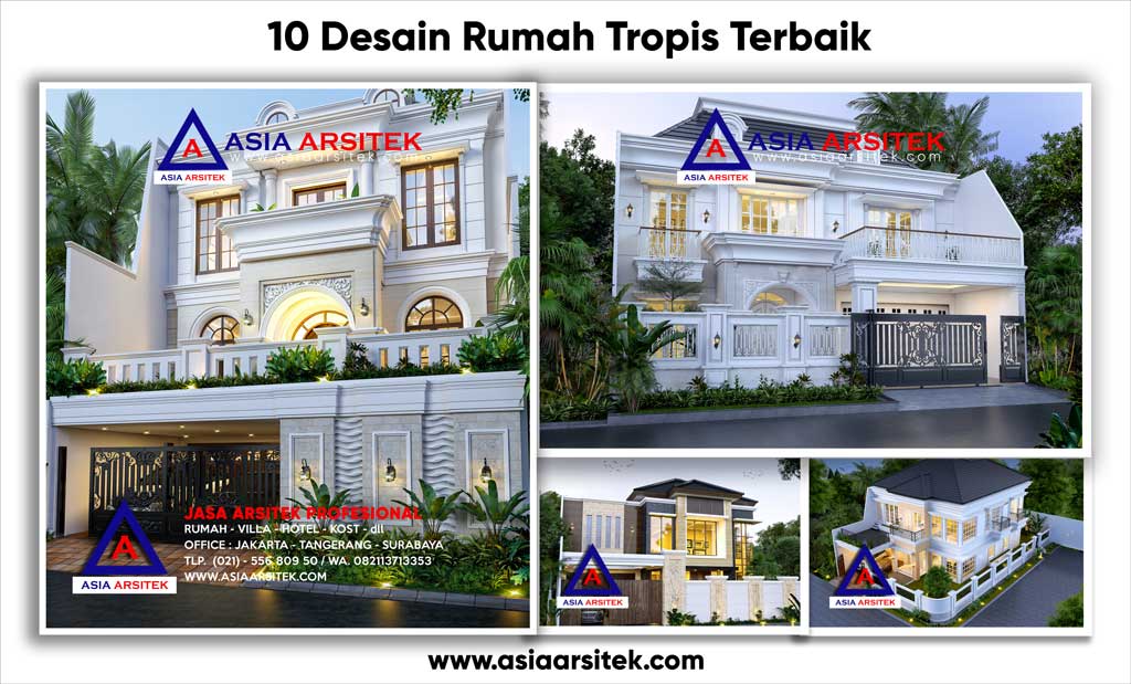 10 Desain Rumah Tropis Terbaik Yang Cocok Untuk Orang Indonesia