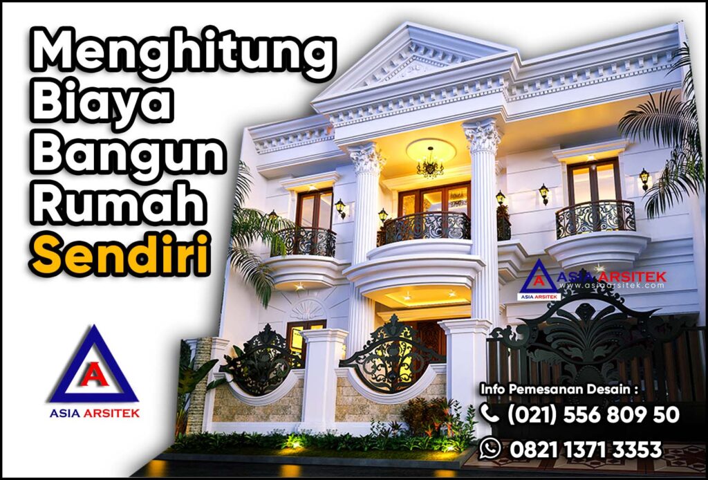 Menghitung Biaya Bangun Rumah Sendiri