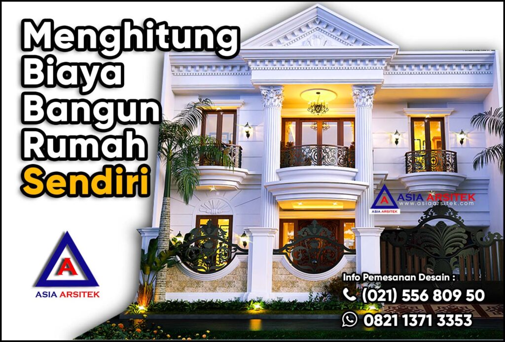 Menghitung Biaya Bangun Rumah Sendiri