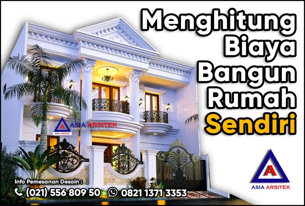 Menghitung Biaya Bangun Rumah Sendiri