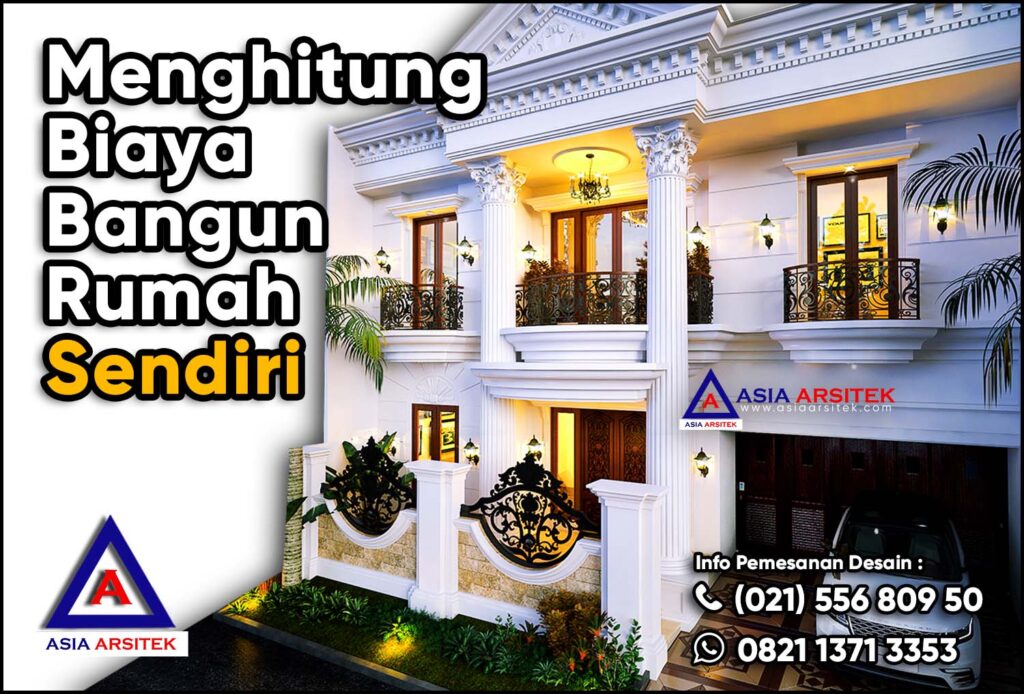 Menghitung Biaya Bangun Rumah Sendiri