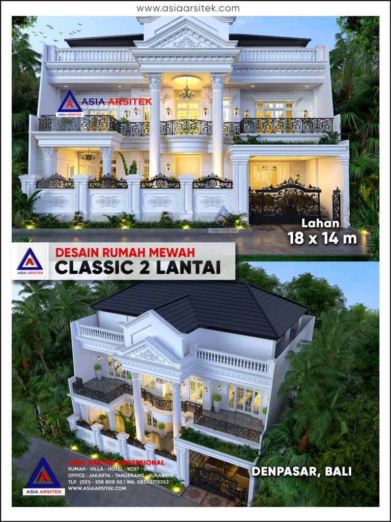 Desain Rumah Mewah Classic 2 Lantai di Lahan 18 X 14 m Kota Denpasar Bali