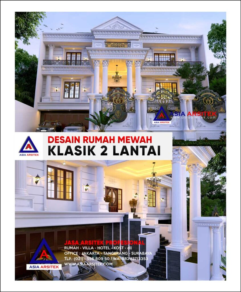Desain Rumah Mewah Klasik 2 Lantai di Lahan 40 x 20 Meter