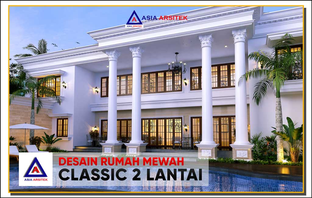 Desain Rumah Mewah Klasik 2 Lantai di Lahan 48 x 30 Meter