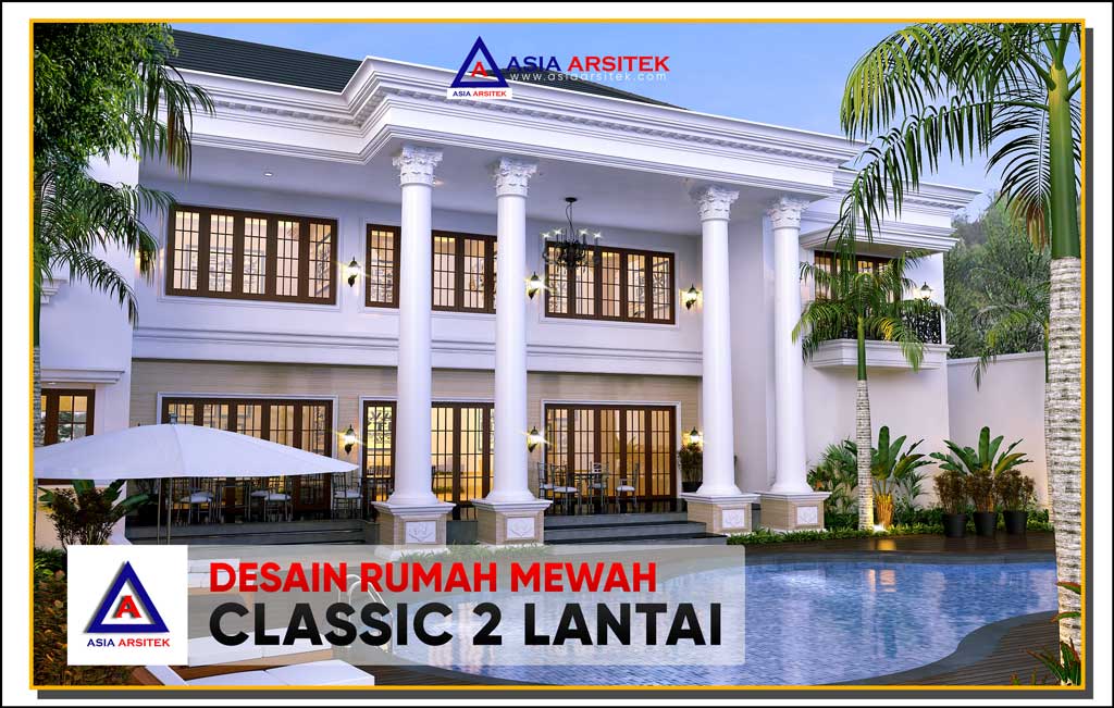 Desain Rumah Mewah Klasik 2 Lantai di Lahan 48 x 30 Meter