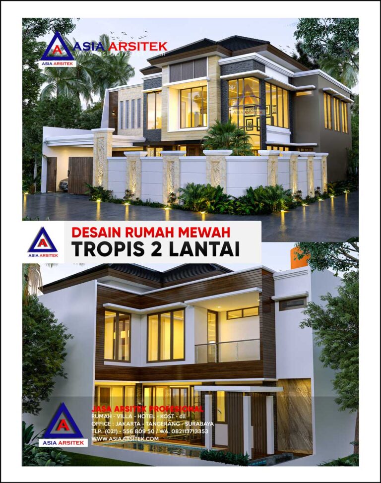 Desain Rumah Mewah Tropis 2 Lantai Di Lahan 19 x 17 m Di Cinere Kota Depok
