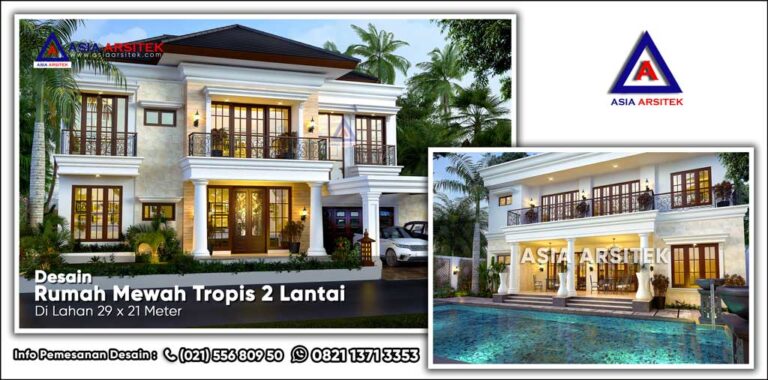Desain Rumah Mewah Tropis 2 Lantai di Lahan 29 x 21 Meter di Tangerang