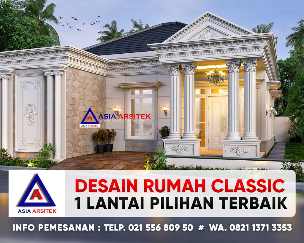 Desain Rumah Classic Mewah 1 Lantai Bu Nunung @Cipondoh Kota Tangerang Banten Asia Arsitek