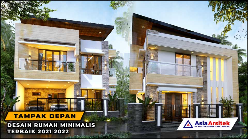 Tampak Depan Desain Rumah Minimalis Terbaik 2021 2022