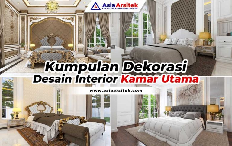 Kumpulan Dekorasi Desain Interior Ruang Tidur Utama Asia Arsitek