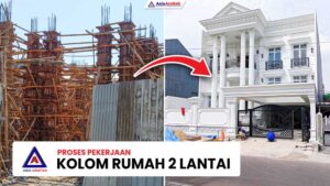 Tahap Pekerjaan Kolom Rumah Tinggal, Fungsi dan Ukuran Kolom