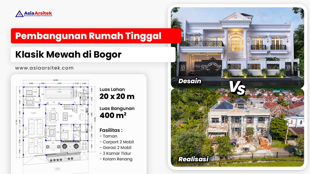 Pembangunan Rumah Tinggal Mewah Klasik di Kota Bogor