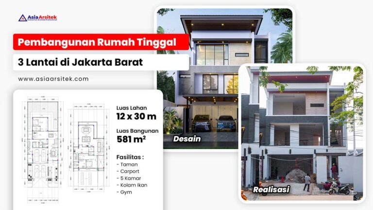 Pembangunan Rumah Tinggal Modern 3 Lantai di Jakarta Barat