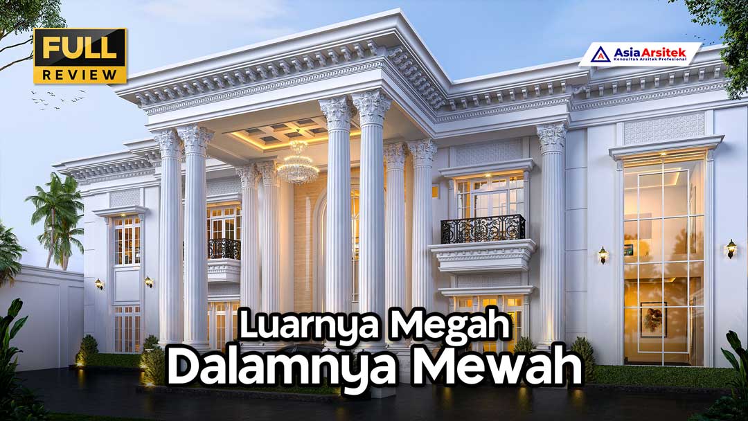 Jasa Konsultan Arsitek Desain Rumah Mewah di Indonesia