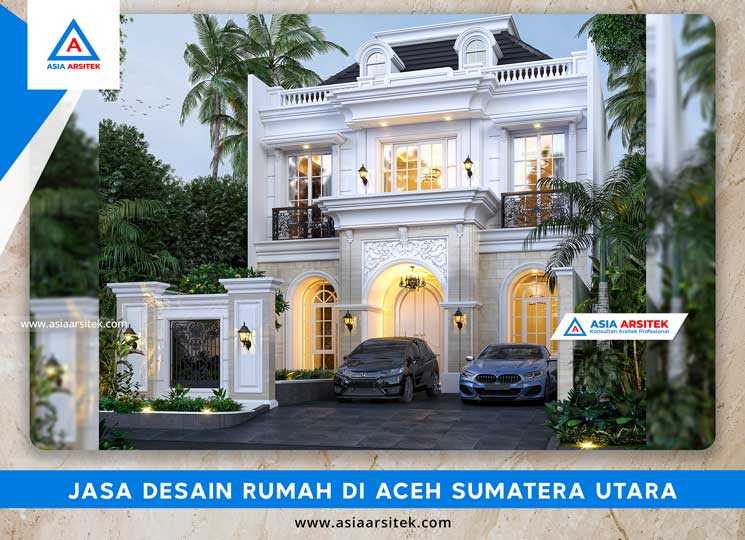 Jasa Desain Rumah Di Aceh Sumatera Utara