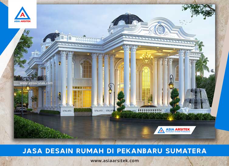 Jasa Desain Rumah Di Pekanbaru Sumatera Tengah