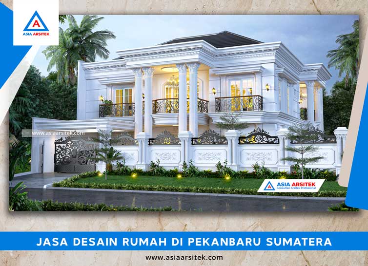 Jasa Desain Rumah Di Pekanbaru Sumatera Tengah