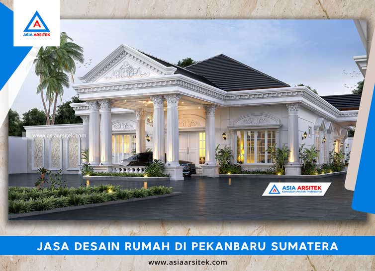 Jasa Desain Rumah Di Pekanbaru Sumatera Tengah