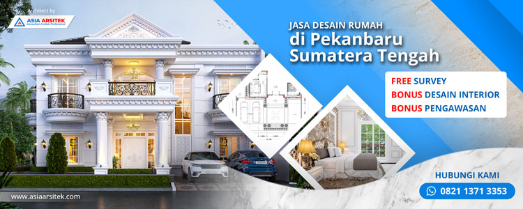 Jasa Desain Rumah Di Pekanbaru Sumatera Tengah