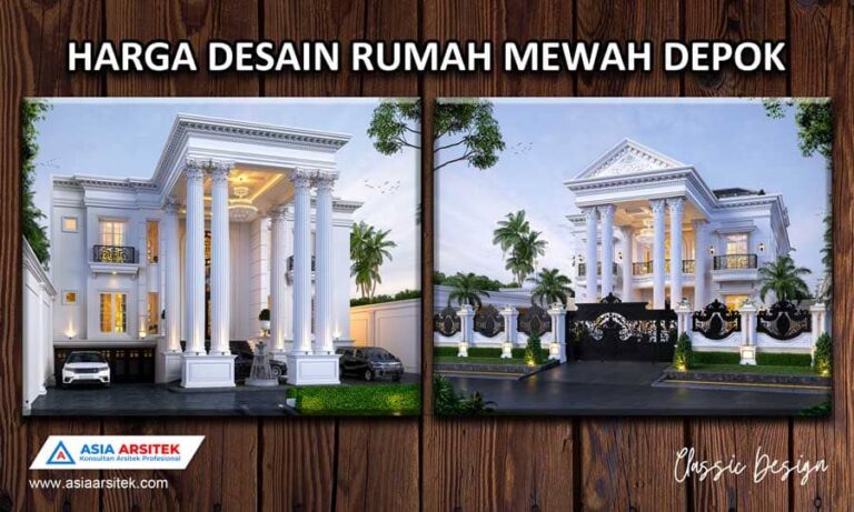 Harga Desain Rumah Mewah Depok