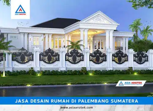 Jasa Desain Rumah di Palembang Sumatera Selatan
