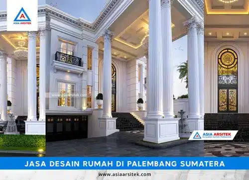 Jasa Desain Rumah di Palembang Sumatera Selatan